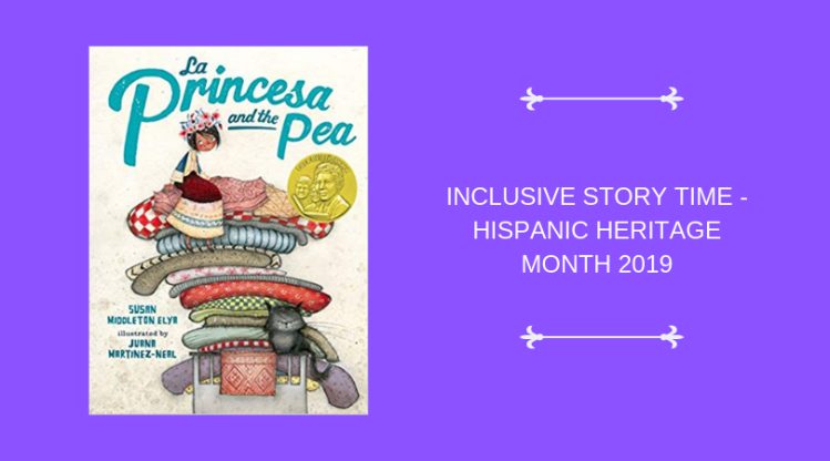 INCLUSIVE STORY TIME_ HISPANIC HERITAGE MONTH 2019